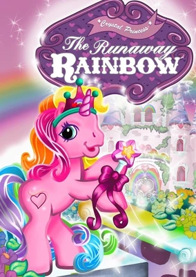 My Little Pony Crystal Princess: The Runaway Rainbow