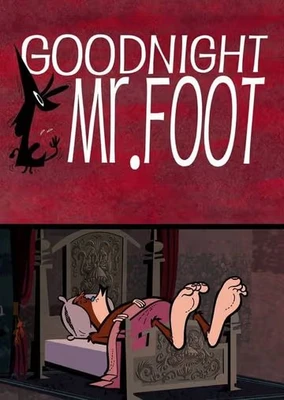 Goodnight, Mr. Foot