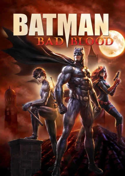 Batman: Bad Blood